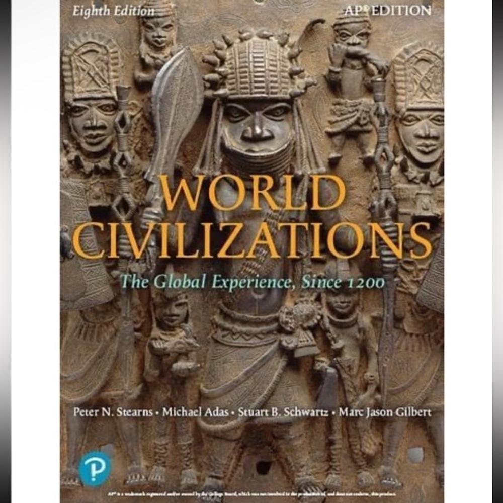 World Civilizations: The Global Experience, Since 1200 (8th Edition) AP Edition